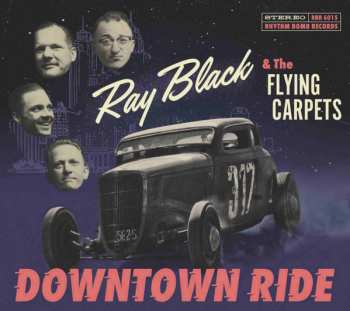 Album Ray Black & The Flying Carpets: Downtown Ride