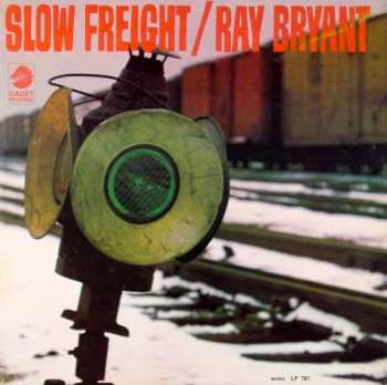 Album Ray Bryant: Slow Freight
