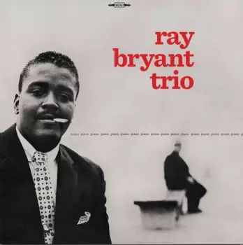 Ray Bryant Trio: Piano Piano Piano Piano...