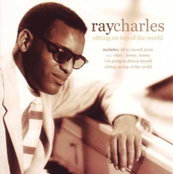 Album Ray Charles: Sitting On Top Of The World