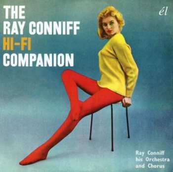 Album Ray Conniff And His Orchestra & Chorus: The Ray Conniff Hi-Fi Companion