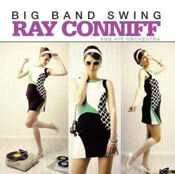 Album Ray Conniff & His Orchestra: Big Band Swing