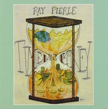 Ray Pierle: Time and Money/Rhythm of the Highway