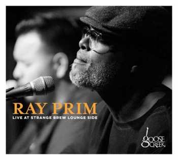 Ray Prim: Live At The Strange Brew Lounge Side