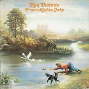 Album Ray Thomas: From Mighty Oaks