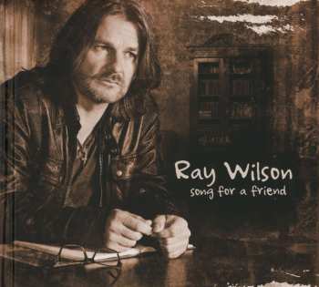 CD Ray Wilson: Song For A Friend 446019