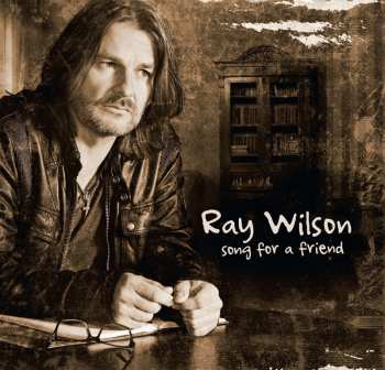 Album Ray Wilson: Song For A Friend