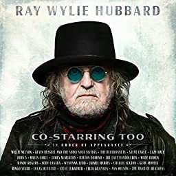 Album Ray Wylie Hubbard: Co-Starring Too