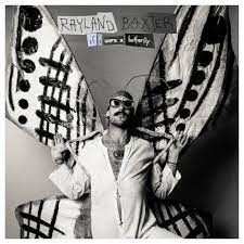 Rayland Baxter: If I Were A Butterfly 