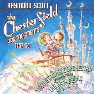Album Raymond Scott: The Chesterfield Arrangements 1937-38