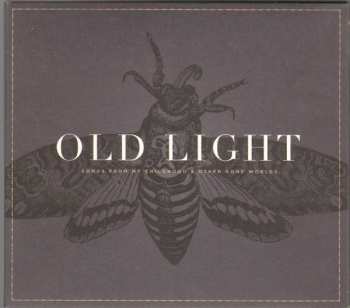 CD Rayna Gellert: Old Light: Songs From My Childhood And Other Gone Worlds