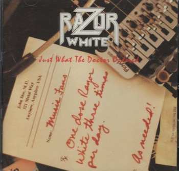 Razor White: Just What The Doctor Ordered