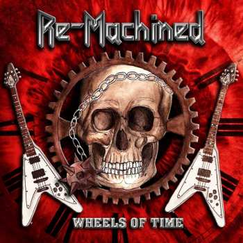 Album Re-Machined: Wheels Of Time