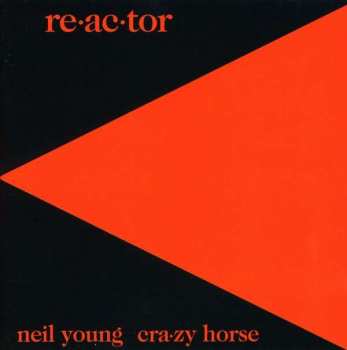 Album Neil Young & Crazy Horse: Reactor