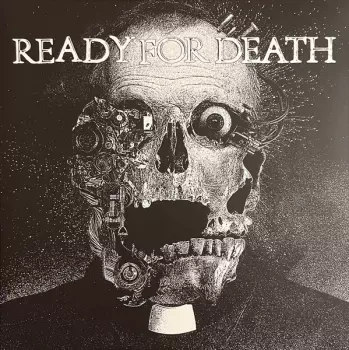 Ready For Death: Ready For Death