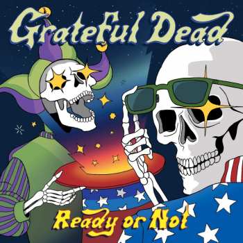 Album The Grateful Dead: Ready Or Not