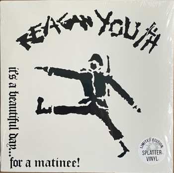 Album Reagan Youth: It's A Beautiful Day... For A Matinee!