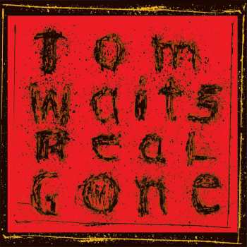 Album Tom Waits: Real Gone