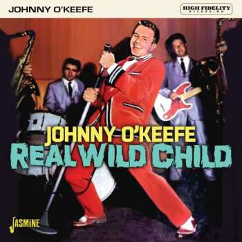 Album Johnny O'Keefe: Real Wild Child