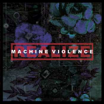 LP Realize: Machine Violence CLR 475238