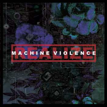 Album Realize: Machine Violence