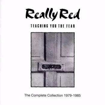 Teaching You The Fear: The Complete Collection 1979-1985