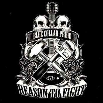 Album Reason to Fight: Blue Collar Pride