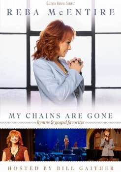 Album Reba McEntire: My Chains Are Gone - Hymns & Gospel Favorites