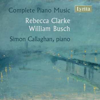 Album Rebecca Clarke: Klavierwerke