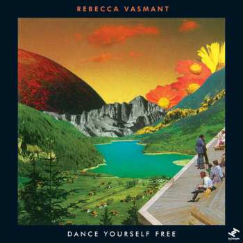 Album Rebecca Vasmant: Dance Yourself Free E.P.