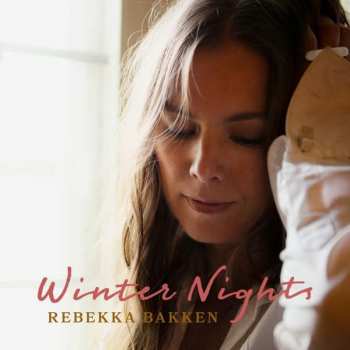CD Rebekka Bakken: Winter Nights 364924