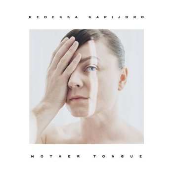 CD Rebekka Karijord: Mother Tongue 452094