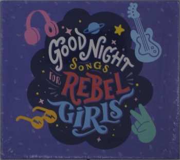 Album Rebel Girls: Goodnight Songs For Rebel Girls
