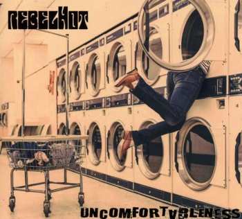Album Rebelhot: Uncomfortableness