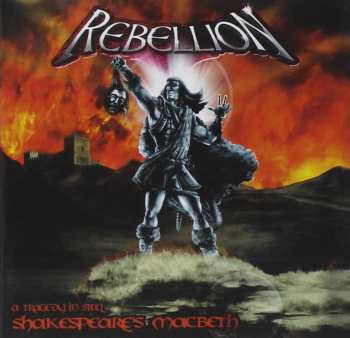 Album Rebellion: Shakespeare's Macbeth - A Tragedy In Steel