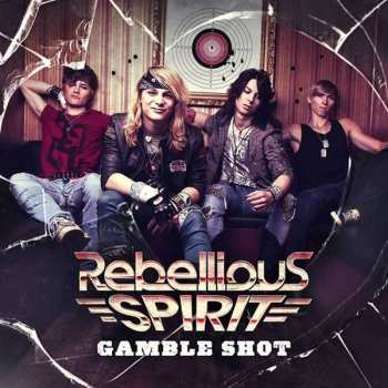 CD Rebellious Spirit: Gamble Shot LTD | DIGI 13730