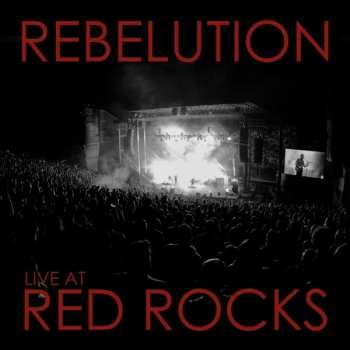 Album Rebelution: Live At Red Rocks