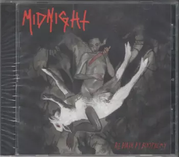 Midnight: Rebirth By Blasphemy