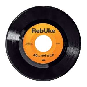 Album RebUke: 45... Not A LP