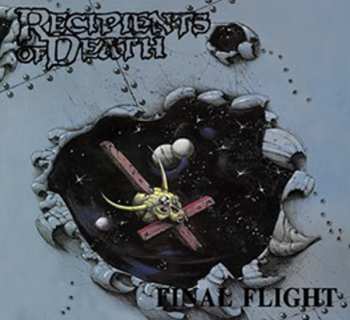 Album Recipients Of Death: Final Flight/recipients Of Death