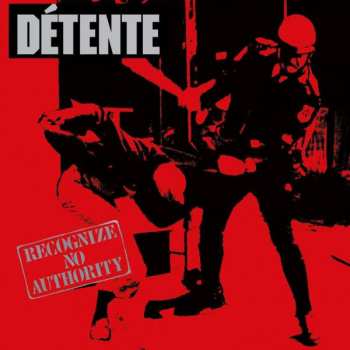 Album Détente: Recognize No Authority