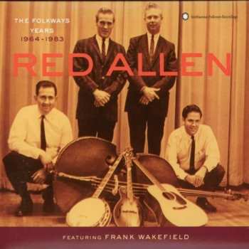 Album Red Allen: The Folkways Years 1964-1983