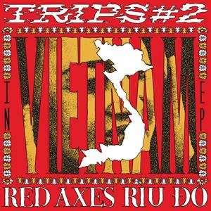Album Red Axes: Trips #2: In Vietnam EP