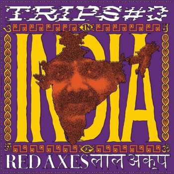 Album Red Axes: Trips #3: India