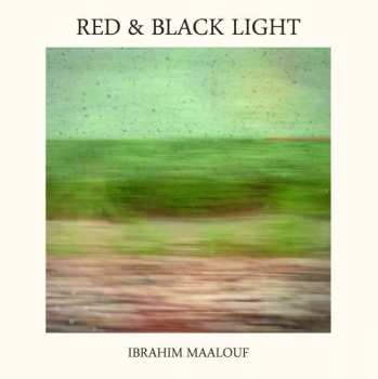 CD Ibrahim Maalouf: Red & Black Light 447518