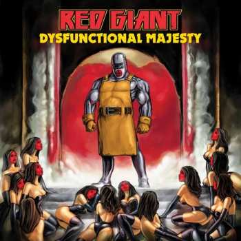 Album Red Giant: Dysfunctional Majesty
