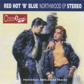Album Red Hot And Blue: Northwood Ep