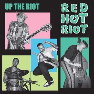 Album Red Hot Riot: Up The Riot
