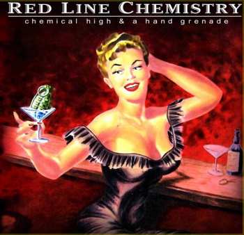 Album Red Line Chemistry: Chemical High & A Hand Grenade