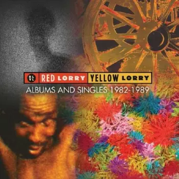 Red Lorry Yellow Lorry: Albums And Singles 1982-1989